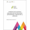 Análisis de la práctica educativa de los docentes: pensamiento, interacción y reflexión